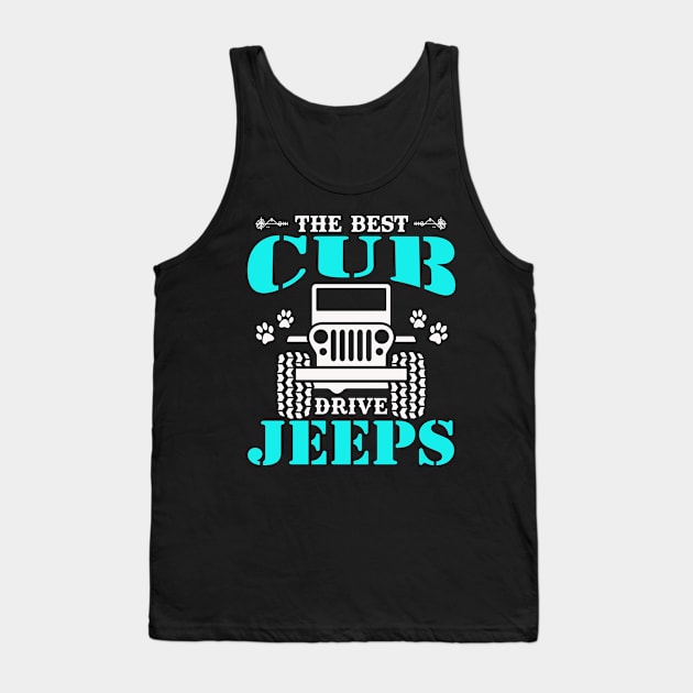 The Best Cub Drive Jeeps Cute Dog Paws Jeep Lover Jeep Men/Women/Kid Jeeps Tank Top by Superdadlove